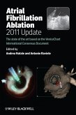 Atrial Fibrillation Ablation, 2011 Update (eBook, ePUB)