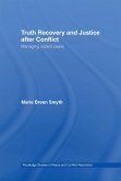 Truth Recovery and Justice after Conflict (eBook, ePUB)