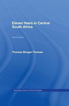 Eleven Years in Central South Africa (eBook, ePUB) - Thomas, Thomas Morgan
