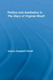 Politics and Aesthetics in The Diary of Virginia Woolf (eBook, ePUB)