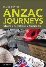 Anzac Journeys - Scates, Bruce