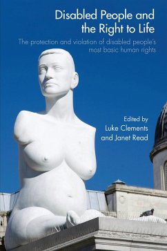 Disabled People and the Right to Life (eBook, ePUB)