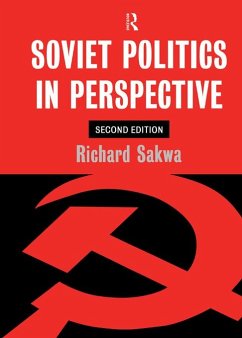 Soviet Politics (eBook, ePUB) - Sakwa, Richard