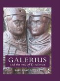 Galerius and the Will of Diocletian (eBook, PDF)