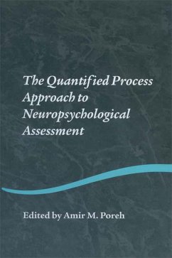 The Quantified Process Approach to Neuropsychological Assessment (eBook, PDF)