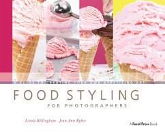 Food Styling for Photographers (eBook, PDF) - Bellingham, Linda; Bybee, Jean Ann
