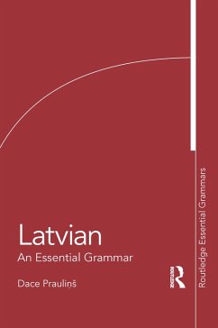 Latvian: An Essential Grammar (eBook, ePUB) - Praulins, Dace