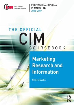 CIM Coursebook 08/09 Marketing Research and Information (eBook, ePUB) - Housden, Matthew