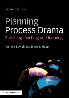 Planning Process Drama (eBook, PDF) - Bowell, Pamela; S. Heap, Brian