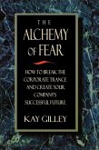 The Alchemy of Fear (eBook, ePUB)