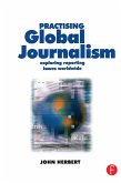 Practising Global Journalism (eBook, ePUB)