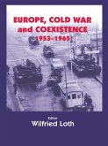 Europe, Cold War and Coexistence, 1955-1965 (eBook, ePUB)