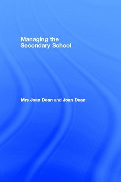 Managing the Secondary School (eBook, PDF) - Dean, Mrs Joan