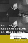 Secure Accommodation in Child Care (eBook, PDF)