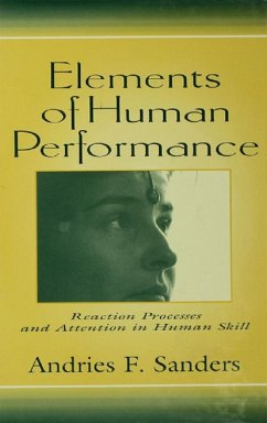 Elements of Human Performance (eBook, PDF) - Sanders, Andries F.; Sanders, Andries