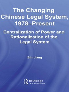 The Changing Chinese Legal System, 1978-Present (eBook, ePUB) - Liang, Bin