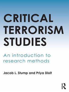 Critical Terrorism Studies (eBook, PDF) - Stump, Jacob; Dixit, Priya