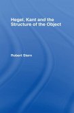 Hegel, Kant and the Structure of the Object (eBook, PDF)