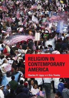 Religion in Contemporary America (eBook, PDF) - Lippy, Charles H.; Tranby, Eric