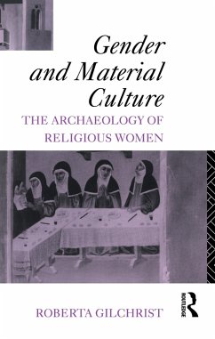 Gender and Material Culture (eBook, ePUB) - Gilchrist, Roberta