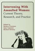 Intervening With Assaulted Women (eBook, PDF) Intervening With Assaulted Women (eBook, PDF)