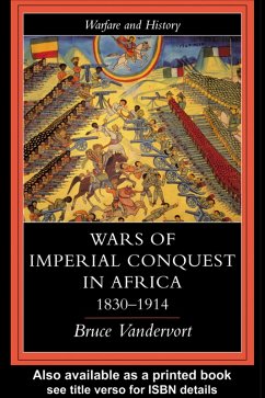 Cover Wars Of Imperial Conquest In Africa, 1830-1914 (eBook, PDF)