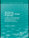 The Social Democratic Image of Society (Routledge Revivals) (eBook, ePUB) The Social Democratic Image of Society (Routledge Revivals) (eBook, ePUB)