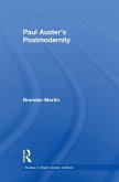 Paul Auster's Postmodernity (eBook, ePUB) Paul Auster's Postmodernity (eBook, ePUB)