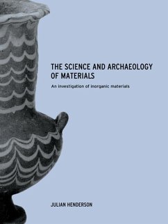 The Science and Archaeology of Materials (eBook, ePUB) - Henderson, Julian