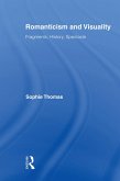 Romanticism and Visuality (eBook, ePUB) Romanticism and Visuality (eBook, ePUB)