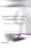 Automaticity and Control in Language Processing (eBook, ePUB)