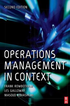 Operations Management in Context (eBook, PDF) - Rowbotham, Frank; Azhashemi, Masoud; Galloway, Les