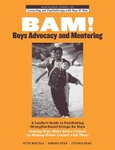 BAM! Boys Advocacy and Mentoring (eBook, PDF)
