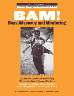 BAM! Boys Advocacy and Mentoring (eBook, PDF) - Mortola, Peter; Hiton, Howard; Grant, Stephen