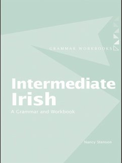 Intermediate Irish: A Grammar and Workbook (eBook, ePUB) - Stenson, Nancy