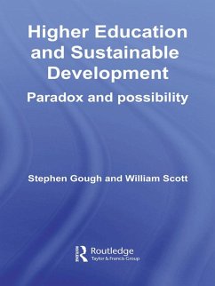 Higher Education and Sustainable Development (eBook, ePUB) - Gough, Stephen; Scott, William
