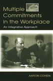 Multiple Commitments in the Workplace (eBook, ePUB)