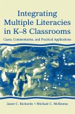 Integrating Multiple Literacies in K-8 Classrooms (eBook, ePUB)