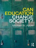Can Education Change Society? (eBook, PDF) Can Education Change Society? (eBook, PDF)