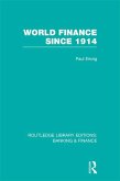 World Finance Since 1914 (RLE Banking & Finance) (eBook, PDF)