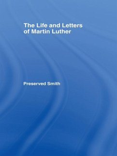 Life and Letters of Martin Lu Cb (eBook, PDF) - Smith, Perserved