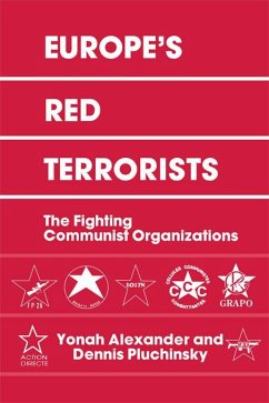 Europe's Red Terrorists (eBook, PDF) - Alexander, Yonah; Pluchinsky, Dennis A.