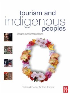 Tourism and Indigenous Peoples (eBook, PDF) - Butler, Richard; Hinch, Tom