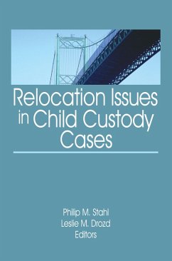 Cover Relocation Issues in Child Custody Cases (eBook, ePUB)