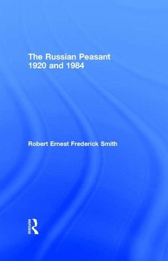 The Russian Peasant 1920 and 1984 (eBook, PDF) - Smith, Robert Ernest Frederick