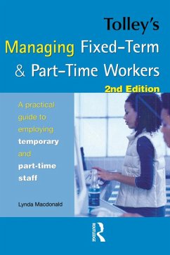 Tolley's Managing Fixed-Term & Part-Time Workers (eBook, ePUB) - Macdonald, Lynda