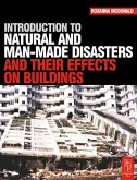 Introduction to Natural and Man-made Disasters and Their Effects on Buildings (eBook, ePUB)