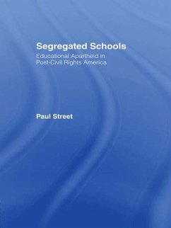 Segregated Schools (eBook, ePUB) - Street, Paul