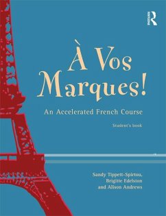 A Vos Marques! (eBook, PDF) - Andrews, Alison; Edelston, Brigette; Tippett-Spirtou, Sandy