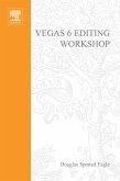 Vegas 6 Editing Workshop (eBook, ePUB)